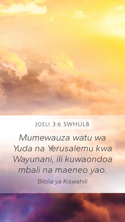 Joeli 3:6 SWHULB Bible Verse Image
