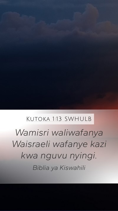 Kutoka 1:13 SWHULB Bible Verse Image