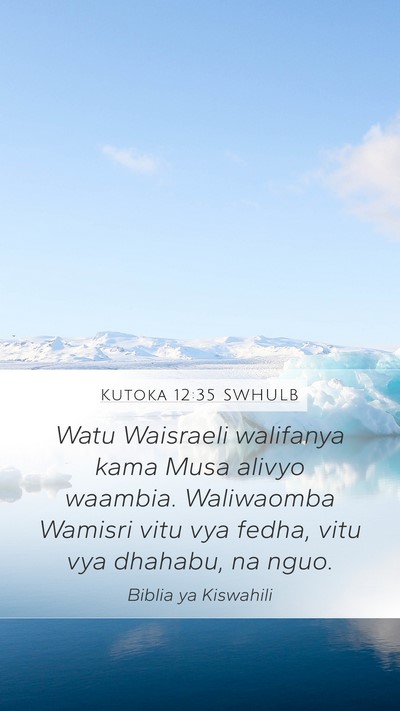 Kutoka 12:35 SWHULB Bible Verse Image