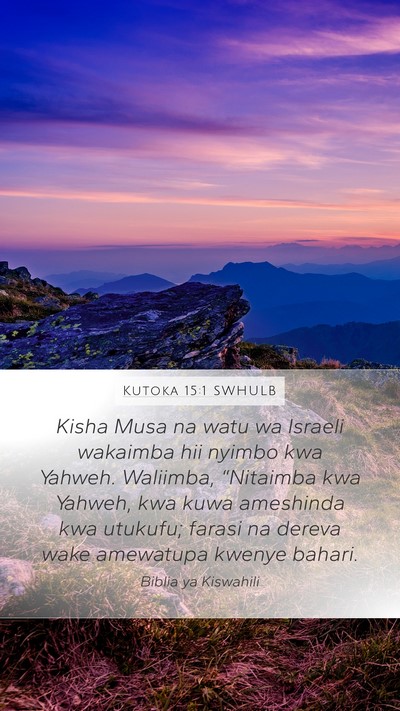 Kutoka 15:1 SWHULB Bible Verse Image