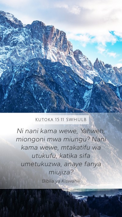 Kutoka 15:11 SWHULB Bible Verse Image