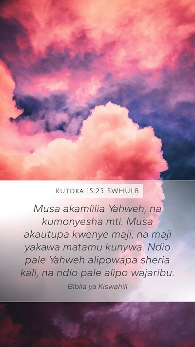 Kutoka 15:25 SWHULB Bible Verse Image