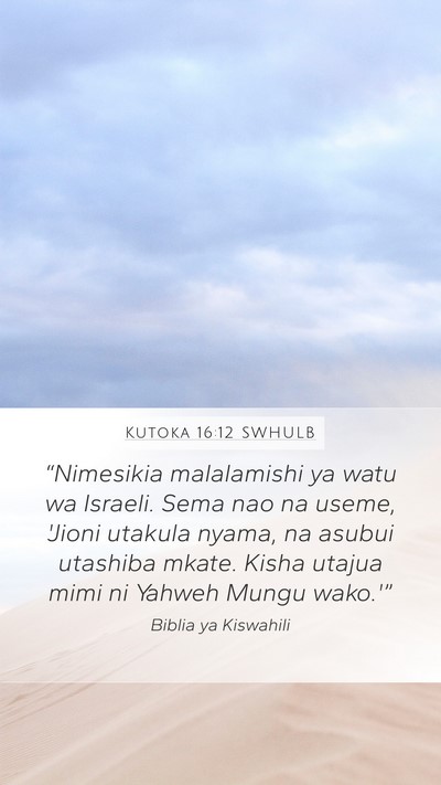 Kutoka 16:12 SWHULB Bible Verse Image