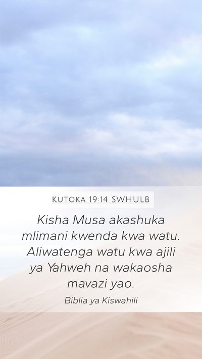 Kutoka 19:14 SWHULB Bible Verse Image