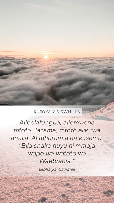 Kutoka 2:6 SWHULB Bible Verse Image