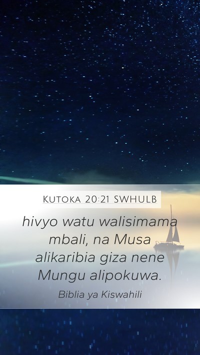 Kutoka 20:21 SWHULB Bible Verse Image