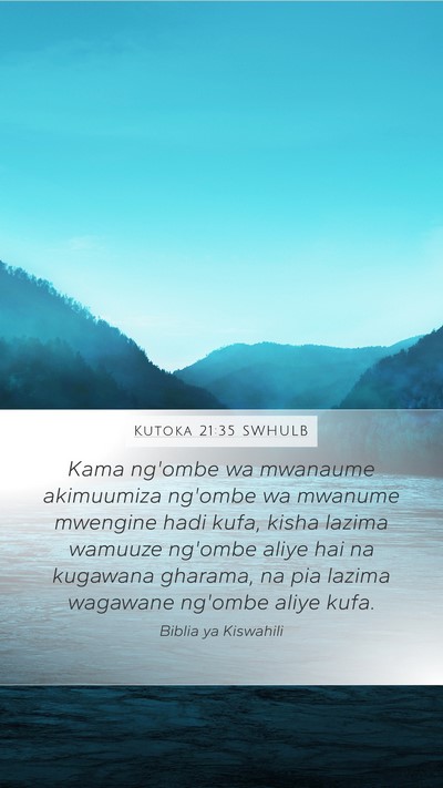 Kutoka 21:35 SWHULB Mobile Phone Wallpaper - Kama ng'ombe wa mwanaume akimuumiza ng'ombe wa - Mobile Bible Verse Wallpaper