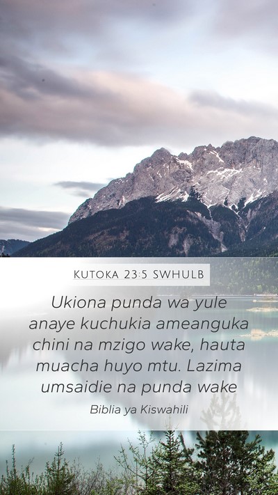 Kutoka 23:5 SWHULB Bible Verse Image
