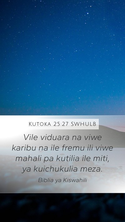 Kutoka 25:27 SWHULB Bible Verse Image