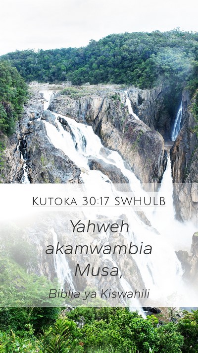 Kutoka 30:17 SWHULB Bible Verse Image