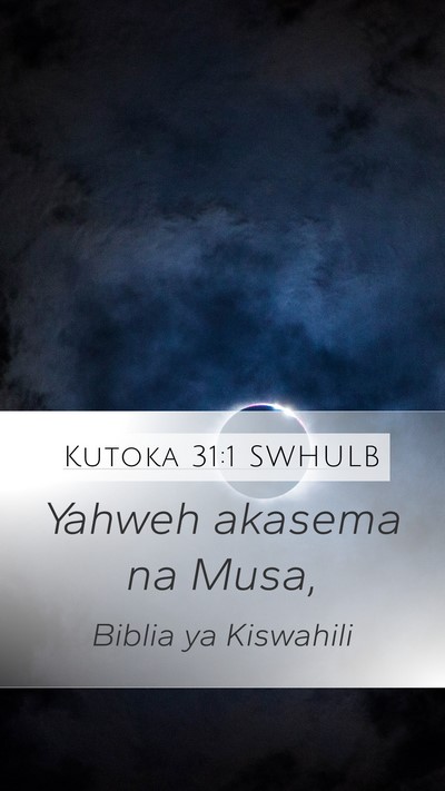 Kutoka 31:1 SWHULB Bible Verse Image