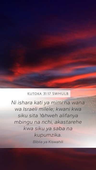 Kutoka 31:17 SWHULB Bible Verse Image