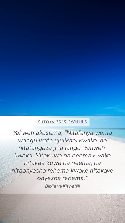 Kutoka 33:19 SWHULB Bible Verse Image