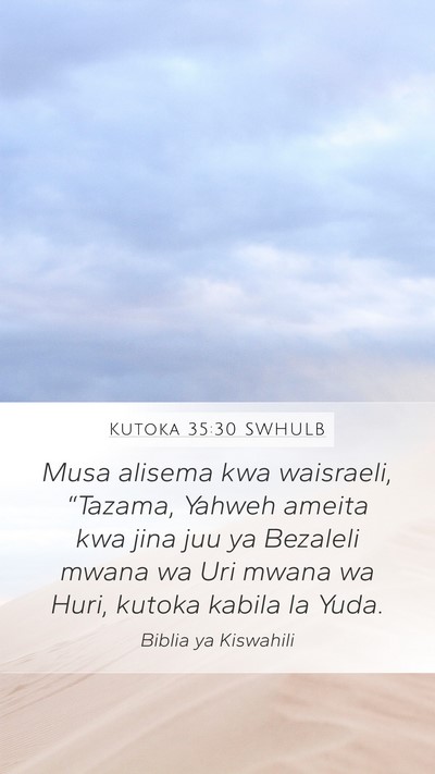 Kutoka 35:30 SWHULB Bible Verse Image