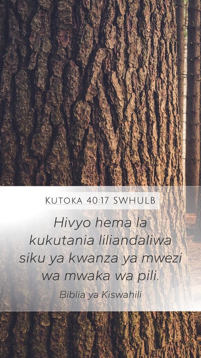 Kutoka 40:17 SWHULB Bible Verse Image