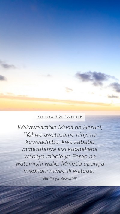 Kutoka 5:21 SWHULB Bible Verse Image