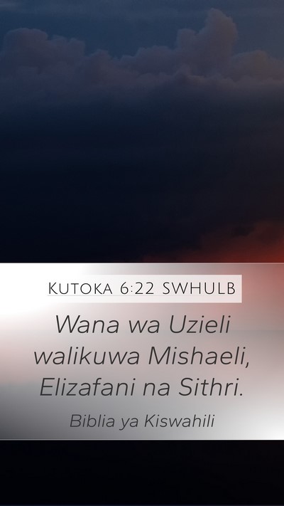 Kutoka 6:22 SWHULB Bible Verse Image