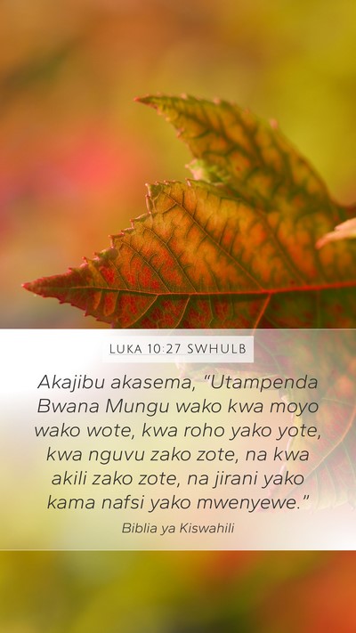 Luka 10:27 SWHULB Bible Verse Image