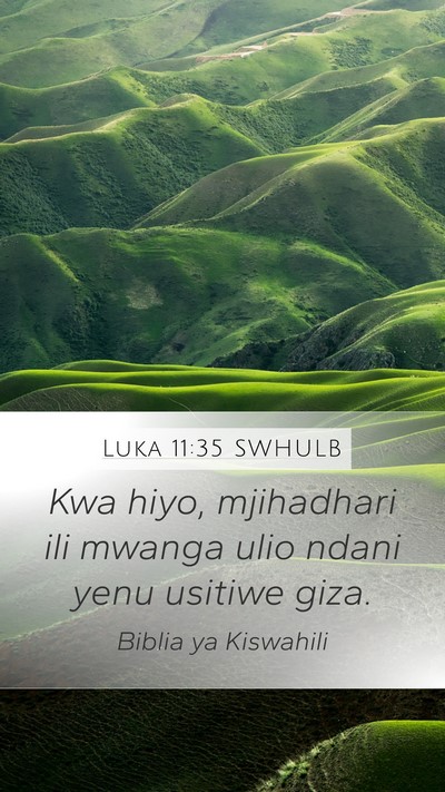 Luka 11:35 SWHULB Bible Verse Image