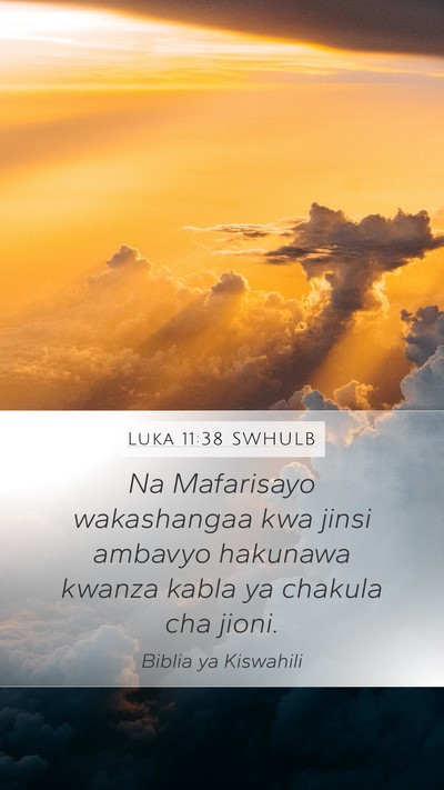 Luka 11:38 SWHULB Bible Verse Image