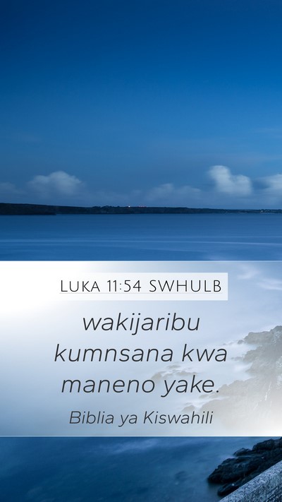 Luka 11:54 SWHULB Bible Verse Image