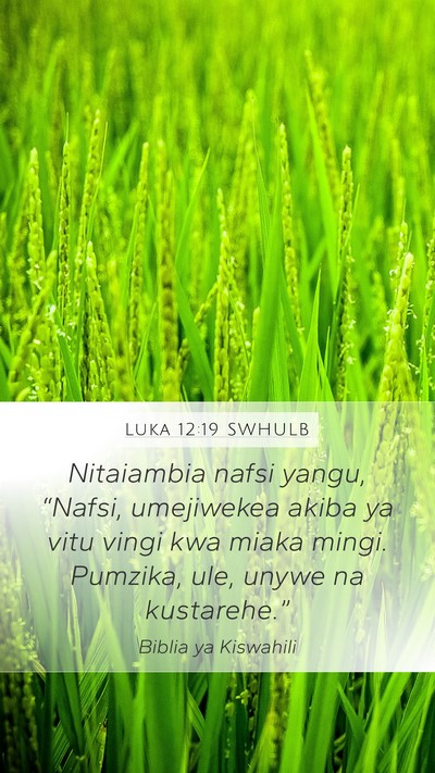 Luka 12:19 SWHULB Bible Verse Image