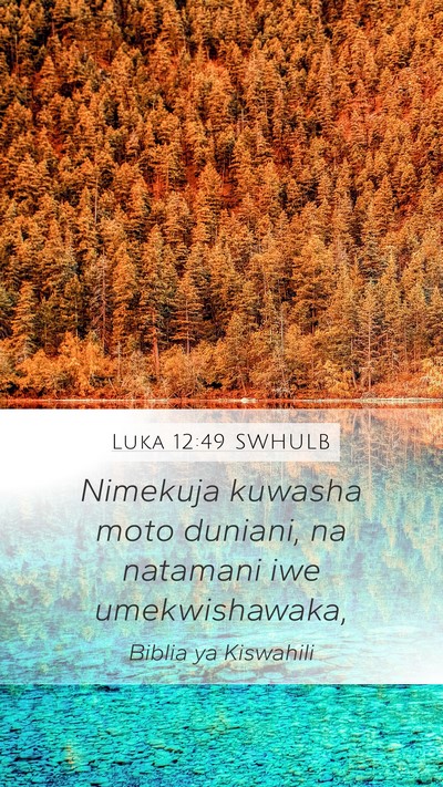 Luka 12:49 SWHULB Bible Verse Image