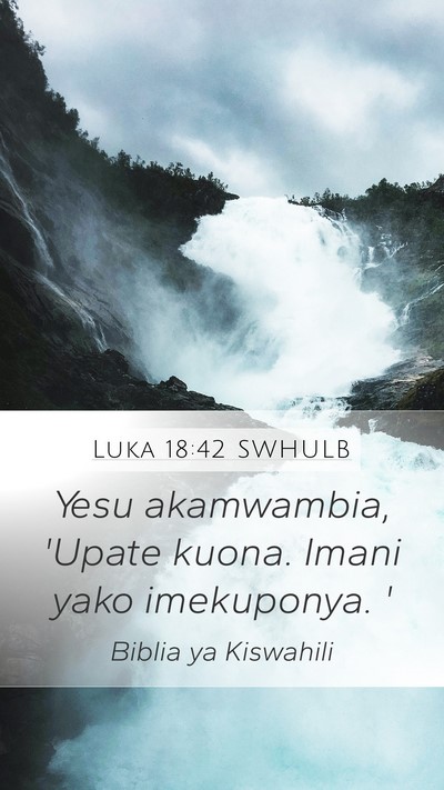 Luka 18:42 SWHULB Bible Verse Image