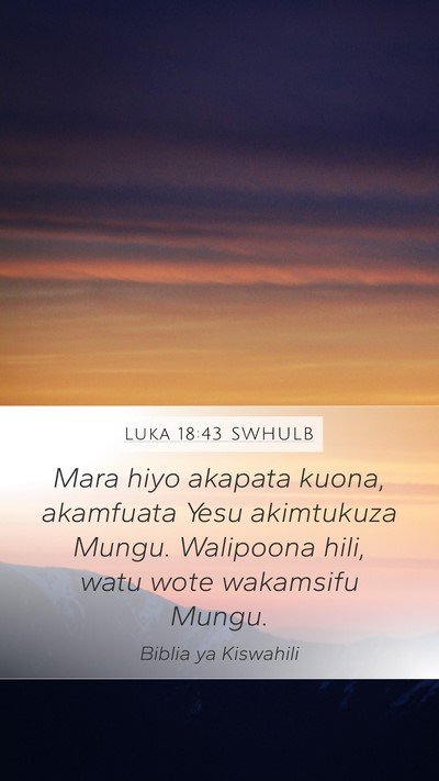 Luka 18:43 SWHULB Bible Verse Image