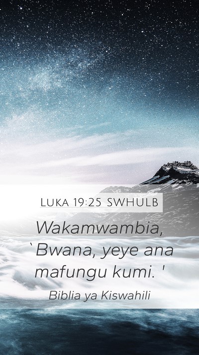 Luka 19:25 SWHULB Bible Verse Image