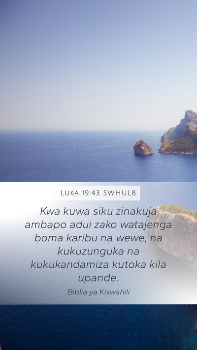 Luka 19:43 SWHULB Bible Verse Image
