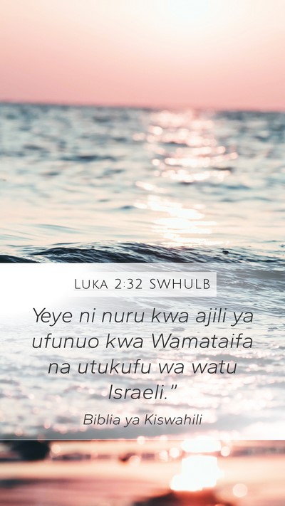 Luka 2:32 SWHULB Bible Verse Image