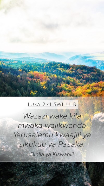 Luka 2:41 SWHULB Bible Verse Image