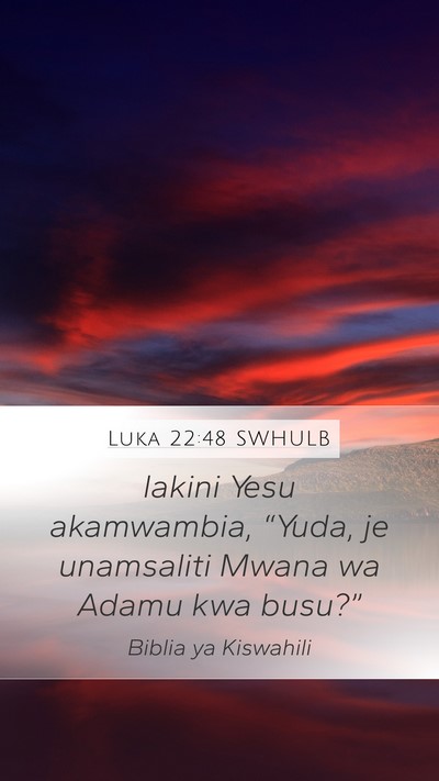 Luka 22:48 SWHULB Bible Verse Image