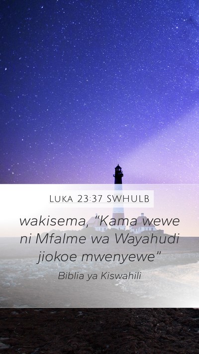 Luka 23:37 SWHULB Bible Verse Image
