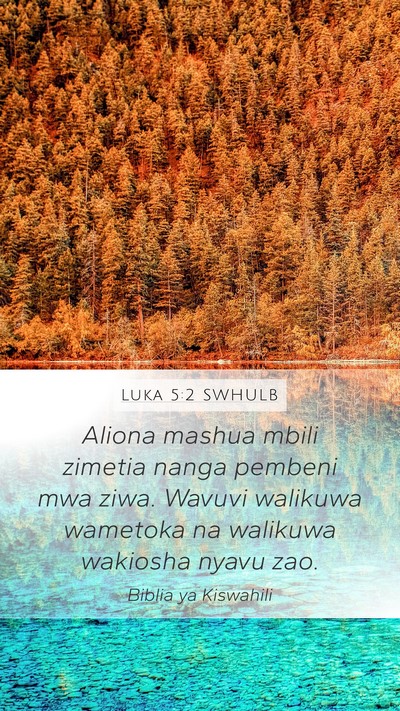 Luka 5:2 SWHULB Mobile Phone Wallpaper - Aliona mashua mbili zimetia nanga pembeni mwa - Mobile Bible Verse Wallpaper