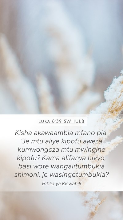 Luka 6:39 SWHULB Bible Verse Image