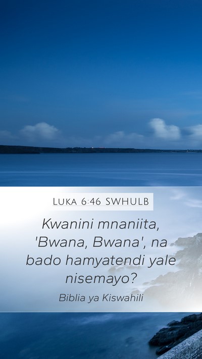 Luka 6:46 SWHULB Bible Verse Image
