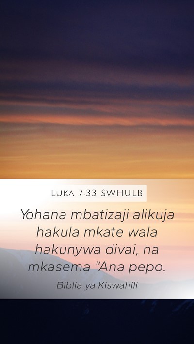 Luka 7:33 SWHULB Bible Verse Image