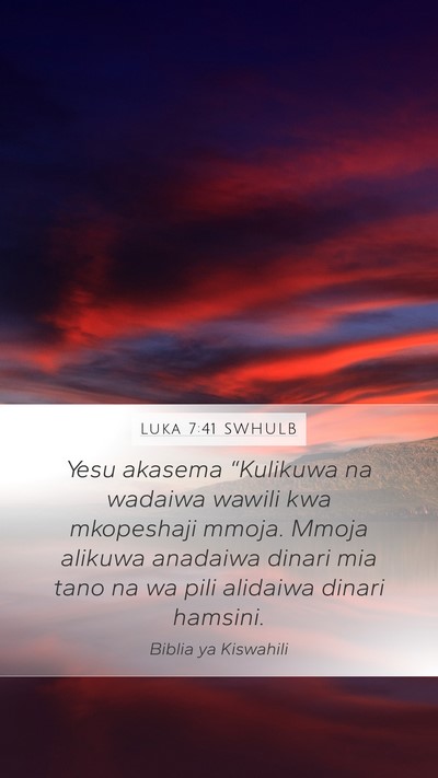Luka 7:41 SWHULB Bible Verse Image