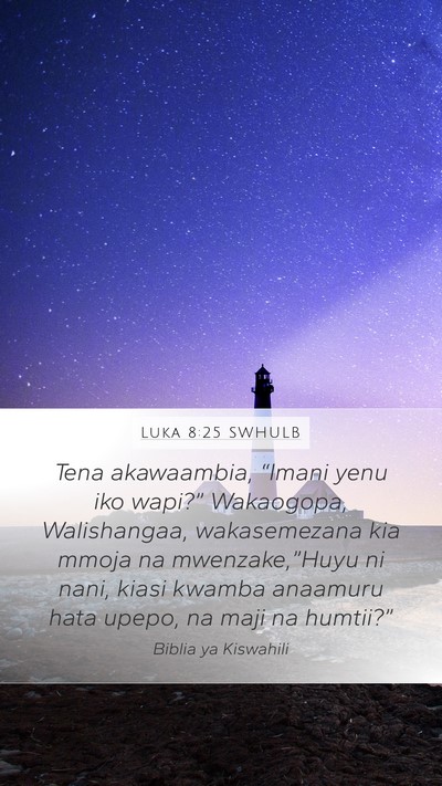 Luka 8:25 SWHULB Bible Verse Image