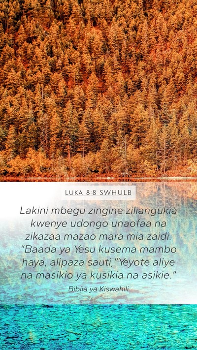 Luka 8:8 SWHULB Bible Verse Image