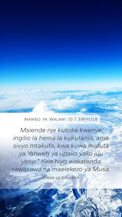 Mambo ya Walawi 10:7 SWHULB Mobile Phone Wallpaper - Msiende nje kutoka kwenye ingilio la hema la - Mobile Bible Verse Wallpaper