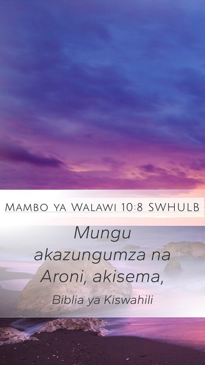 Mambo ya Walawi 10:8 SWHULB Mobile Phone Wallpaper - Mungu akazungumza na Aroni, - Mobile Bible Verse Wallpaper
