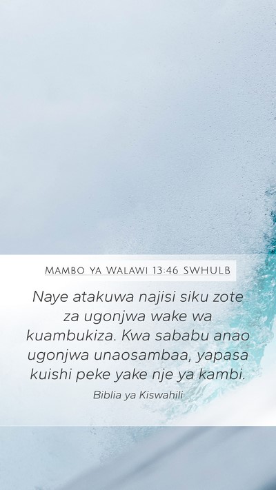 Mambo ya Walawi 13:46 SWHULB Bible Verse Image