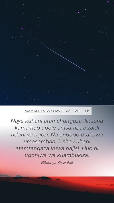 Mambo ya Walawi 13:8 SWHULB Mobile Phone Wallpaper - Naye kuhani atamchunguza ilikuona kama huo upele - Mobile Bible Verse Wallpaper
