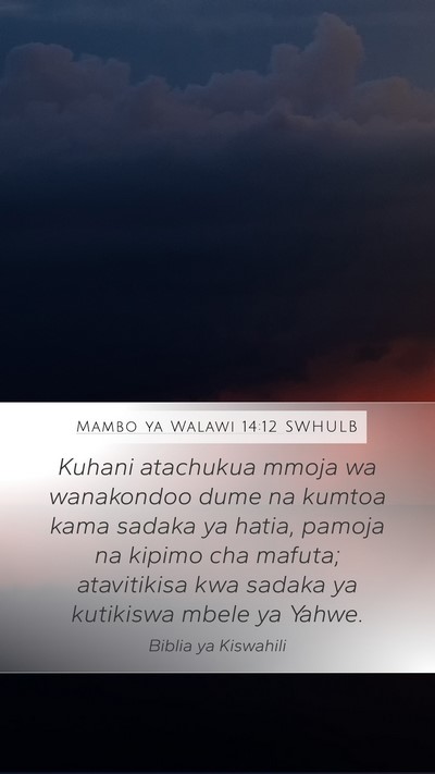 Mambo ya Walawi 14:12 SWHULB Bible Verse Image