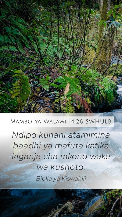 Mambo ya Walawi 14:26 SWHULB Mobile Phone Wallpaper - Ndipo kuhani atamimina baadhi ya mafuta katika - Mobile Bible Verse Wallpaper