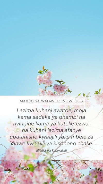 Mambo ya Walawi 15:15 SWHULB Mobile Phone Wallpaper - Lazima kuhani awatoe, moja kama sadaka ya dhambi - Mobile Bible Verse Wallpaper