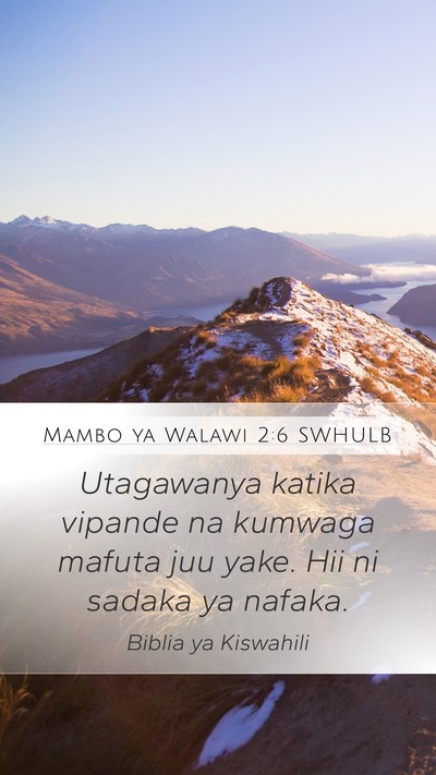 Mambo ya Walawi 2:6 SWHULB Mobile Phone Wallpaper - Utagawanya katika vipande na kumwaga mafuta juu - Mobile Bible Verse Wallpaper
